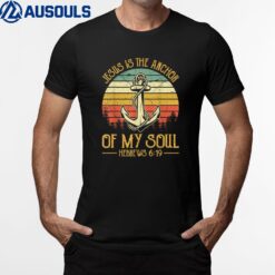 Jesus Is The Anchor Of My Soul Mens Womens Kids Christian T-Shirt