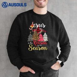 Jesus Is The Reason For The Season Christian Christmas Tree Sweatshirt