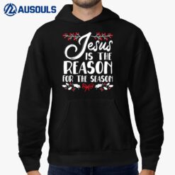 Jesus Is The Reason For The Season Christmas Day Xmas Ver 1 Hoodie
