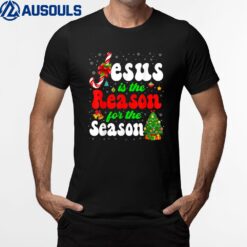 Jesus Is The Reason For The Season Funny Christmas Groovy Ver 3 T-Shirt