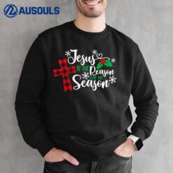 Jesus Is The Reason For The Season Funny Christmas PJs Gifts Sweatshirt