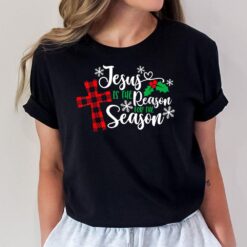 Jesus Is The Reason For The Season Funny Christmas PJs Gifts T-Shirt