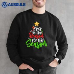 Jesus Is The Reason For The Season Tree Christian Christmas Sweatshirt