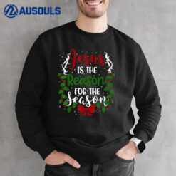 Jesus Is The Reason For The Season Womens Christmas Sweatshirt