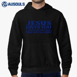 Jesus Loves You Hoodie