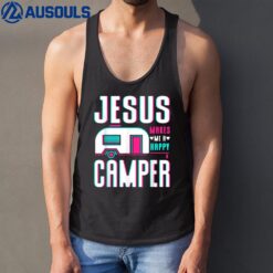 Jesus Makes Me A Happy Camper Tank Top