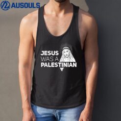 Jesus Was A Palestinian Jesus in Palestinian Keffiyeh Scarf Tank Top