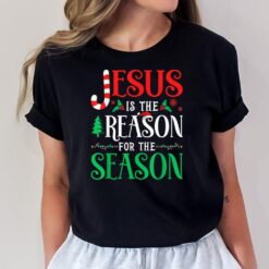 Jesus is the Reason for the Season Christmas Xmas T-Shirt