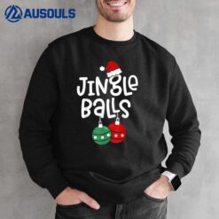 Jingle Balls Tinsel Tits Couple Christmas Couples Matching Sweatshirt