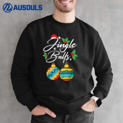 Jingle Balls Tinsel Tits Funny Christmas Matching Couple Ver 2 Sweatshirt