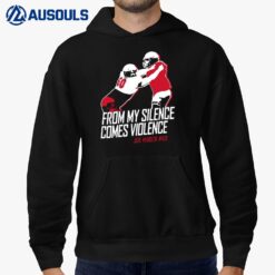 Joe Huber From My Silence Comes Violence Hoodie