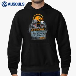 Jurassic World Dominion Beware You Are In Raptor Country Hoodie