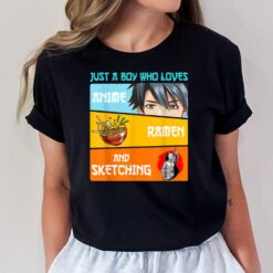 Just A Boy Who Loves Anime Ramen And Sketching Japan Anime T-Shirt