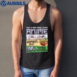 Just A Boy Who Loves Anime Ramen and Video Games Gaming Boys Tank Top
