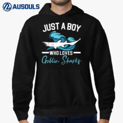 Just A Boy Who Loves Goblin Sharks Animal Marine Biologist Hoodie