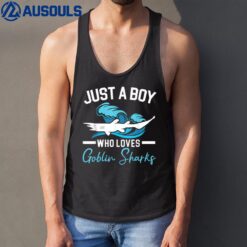 Just A Boy Who Loves Goblin Sharks Animal Marine Biologist Tank Top