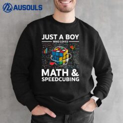 Just A Boy Who Loves Math And Speedcubing Funny Puzzle Sweatshirt