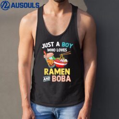 Just A Boy Who Loves Ramen And Boba Japanese n Boys Tank Top