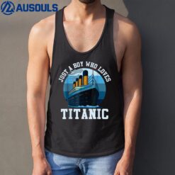 Just A Boy Who Loves Titanic Titanic Classic Ship Lover Kids Tank Top