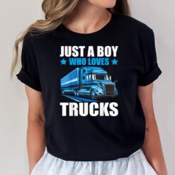 Just A Boy Who Loves Trucks Semi Trucks Lover Kids Boys Cute T-Shirt
