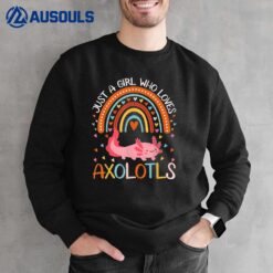 Just A Girl Who Loves Axolotls For Women Girl Kids Sweatshirt