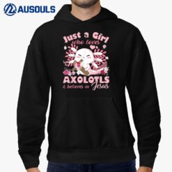 Just A Girl Who Loves Axolotls and Jesus Gift Girls Teenager Hoodie
