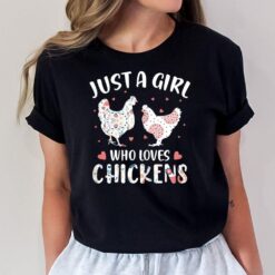 Just A Girl Who Loves Chickens Chicken Shirt Women Girls T-Shirt