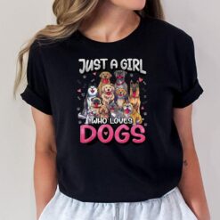 Just A Girl Who Loves Dogs  Funny Puppy Dog Lover Girls T-Shirt