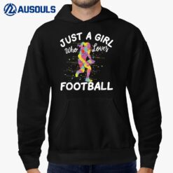 Just A Girl Who Loves Football Hoodie