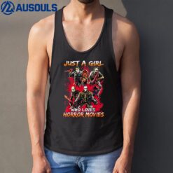 Just A Girl Who Loves Horror Movies Halloween Costume Tank Top