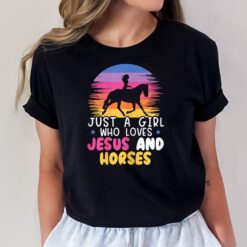 Just A Girl Who Loves Jesus And Horses Equestrian Christian T-Shirt