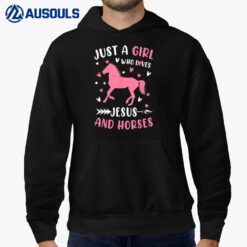 Just A Girl Who Loves Jesus And Horses Funny Gift Girl Women Hoodie