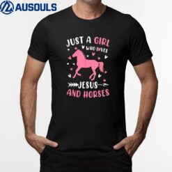 Just A Girl Who Loves Jesus And Horses Funny Gift Girl T-Shirt