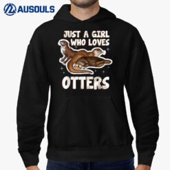 Just A Girl Who Loves Otters Funny Seaotter Lovers Gag  Ver 2 Hoodie