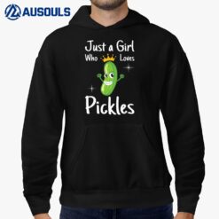Just A Girl Who Loves Pickles I Cucumber I Pickle Hoodie