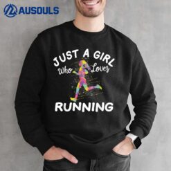 Just A Girl Who Loves Running Sweatshirt
