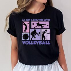 Just A Girl Who Loves Volleyball for n girls T-Shirt