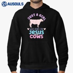 Just A Girl Who Runs On Jesus And Cows - Christian Farm Girl Hoodie