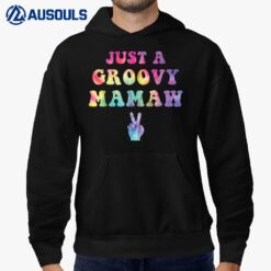 Just A Groovy Mamaw Tie Dye Hippie Mom Mama Boho Peace Sign Hoodie