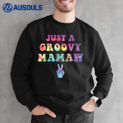 Just A Groovy Mamaw Tie Dye Hippie Mom Mama Boho Peace Sign Sweatshirt