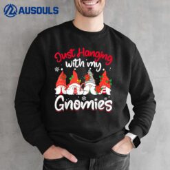 Just Hanging With My Gnomies Pajama Gnome Christmas Sweatshirt