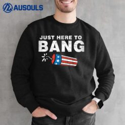 Just Here To Bang Funny Fireworks 4th of July Boys Men Kids Sweatshirt