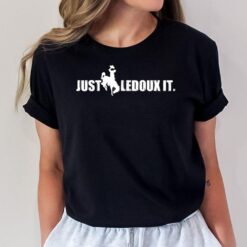 Just Ledoux It  Msn For Horses T-Shirt