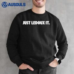 Just Ledoux It Sweatshirt