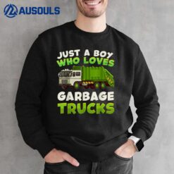 Just a Boy Who Loves Garbage Trucks Toddle Kids Boys Sweatshirt