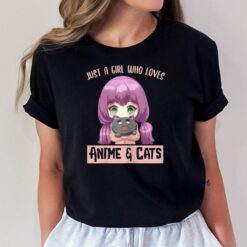 Just a Girl Who Loves Anime and Cats Kawaii Cat Lover Gift T-Shirt