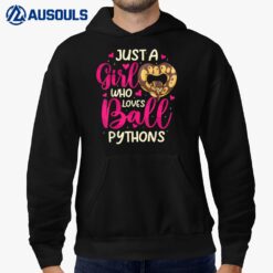Just a Girl Who Loves Ball Pythons Ball Python Snake Lover Hoodie