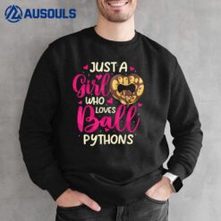 Just a Girl Who Loves Ball Pythons Ball Python Snake Lover Sweatshirt