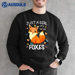 Just a Girl Who Loves Foxes Fox Girl Sweatshirt