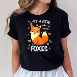 Just a Girl Who Loves Foxes Fox Girl T-Shirt